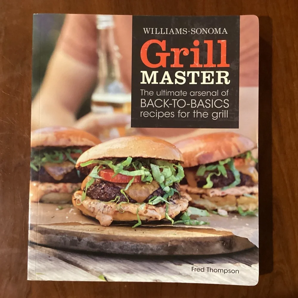 Williams-Sonoma Grill Master Cookbook